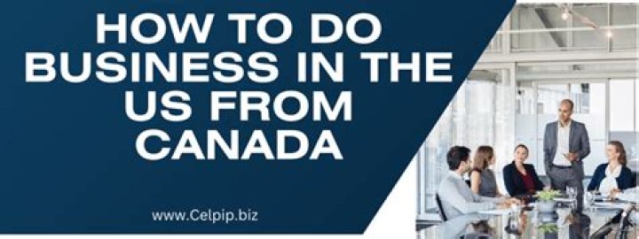Can a Canadian company do business in the US?