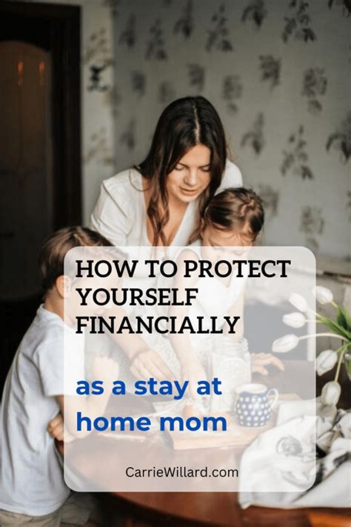 How do stay at home moms protect themselves financially?