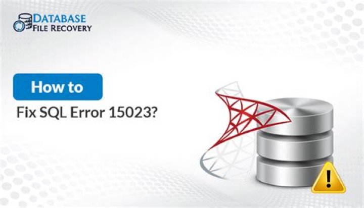 How to Fix error 15023 in SQL Server?