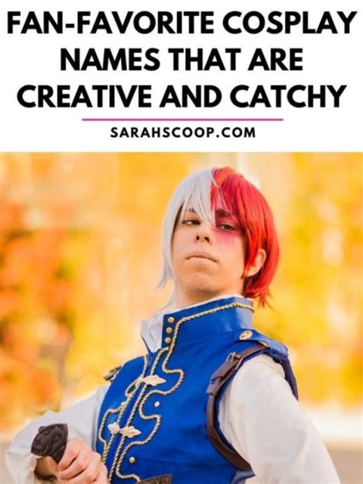 What are some cosplay names?