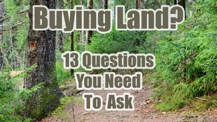 What are some questions to ask when buying land?