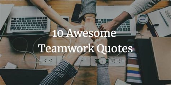 What are some teamwork quotes?