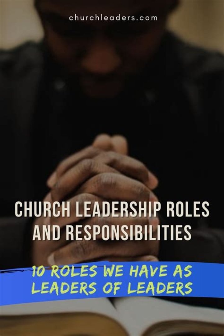 What are the duties of church leaders?