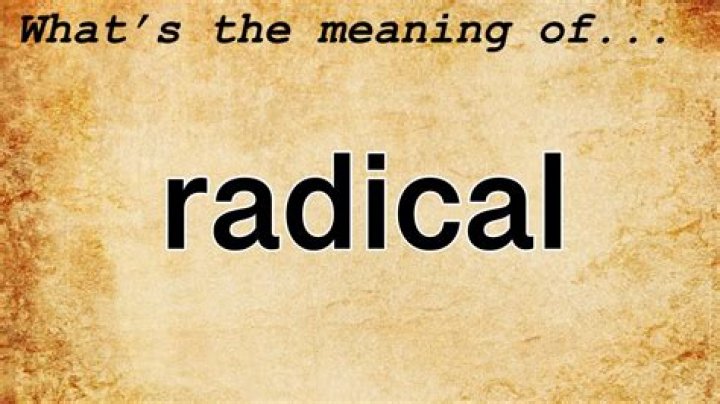 What does radical mean in slang?