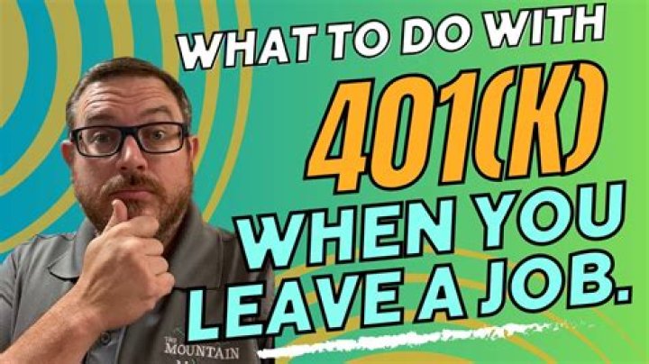 What is the best thing to do with my 401k when I leave my job?