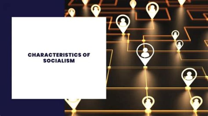 What is the characteristics of socialism?