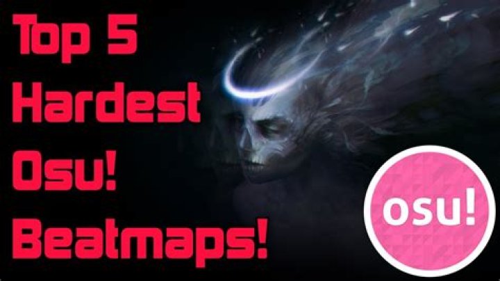 What is the hardest map in OSU?